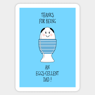 Thanks For Being An Eggs-cellent Dad Sticker